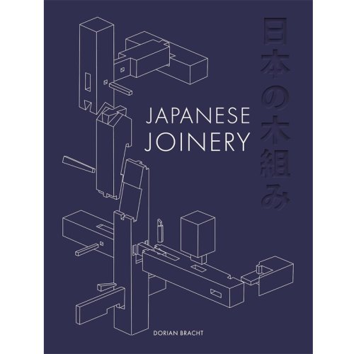 Japanese Joinery - Dorian Bracht