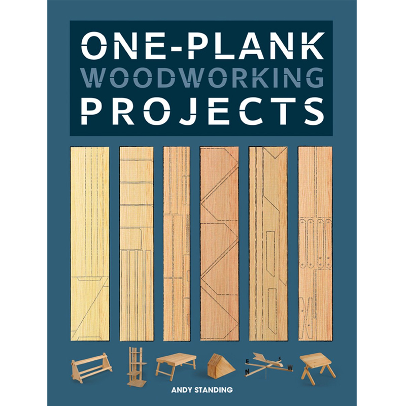 Andy Standing, One-Plank Woodworking Projects