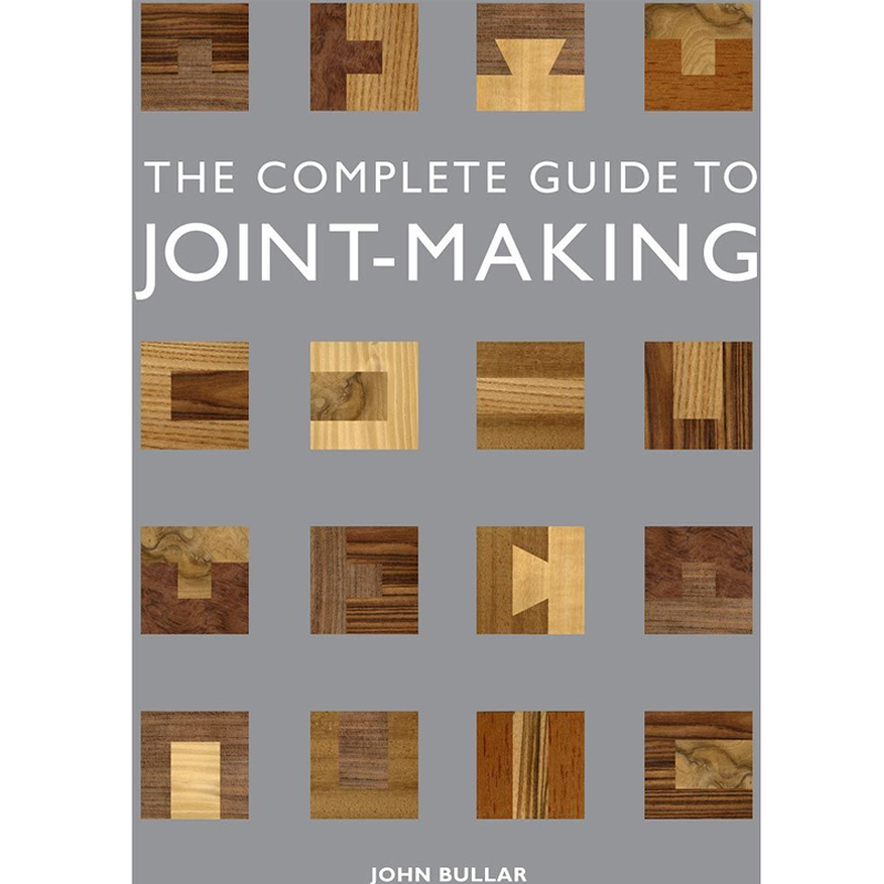 John Bullar, The Complete Guide to Joint-Making