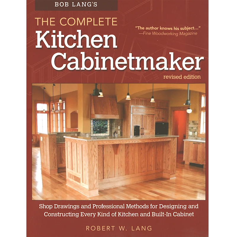 The Complete Kitchen Cabinetmaker - Bob Lang