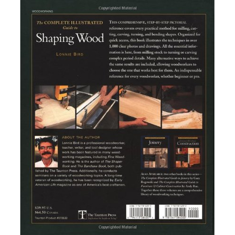 The Complete Illustrated Guide to Shaping Wood - Lonnie Bird