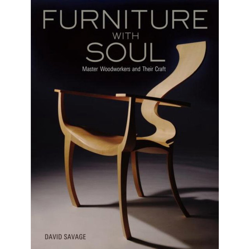 Furniture with soul, master woodworkers and their craft - David Savage