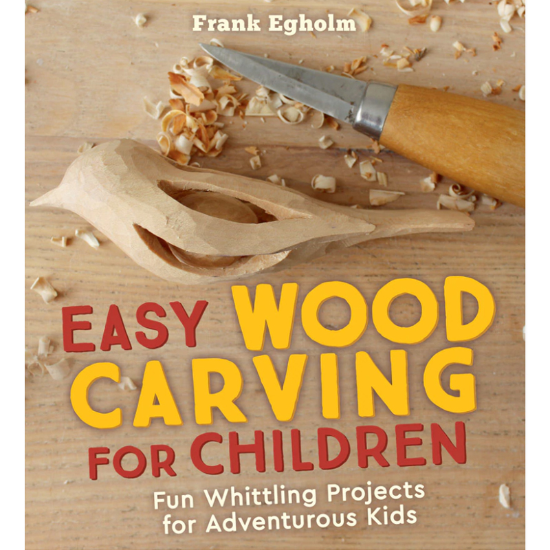 Easy wood carving for children - Frank Egholm