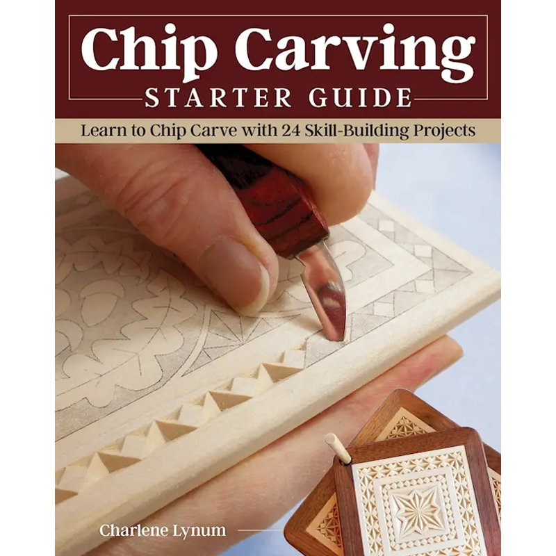 Chip carving starter guide - Charlene Lynum