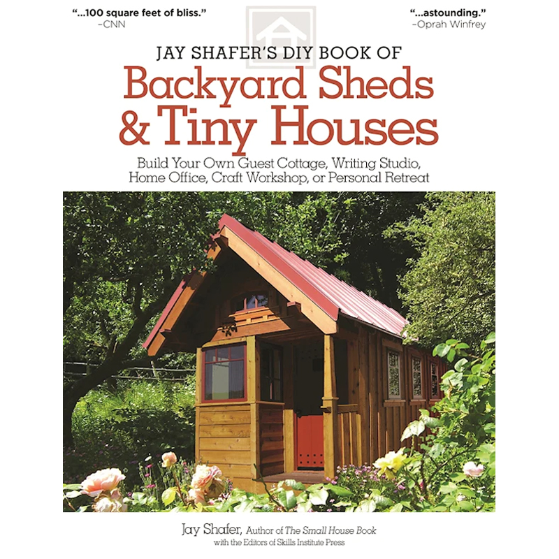 Jay Shafer's DIY Book of Backyard Sheds & Tiny Houses