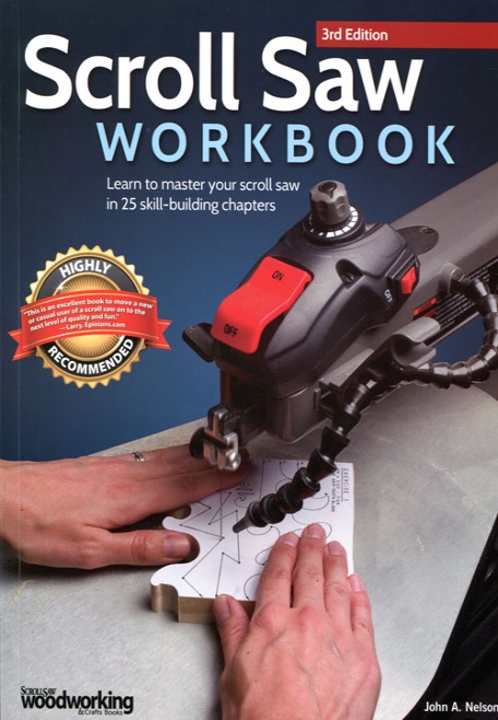 Scroll Saw Workbook, 3rd edition - John A. Nelson