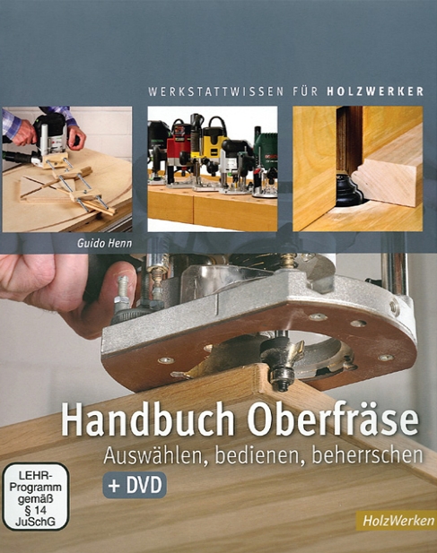 Guido Henn, Handbuch Oberfräse met DVD