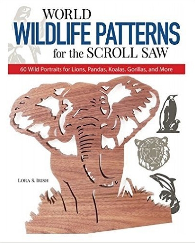 World Wildlife Patterns for the Scroll Saw - Lora S. Irish
