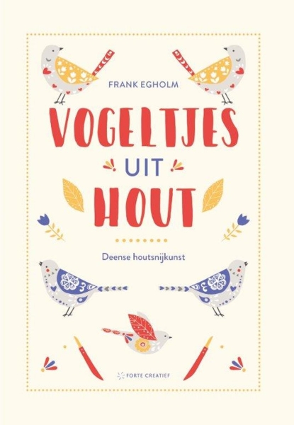 Vogeltjes uit Hout - Frank Egholm