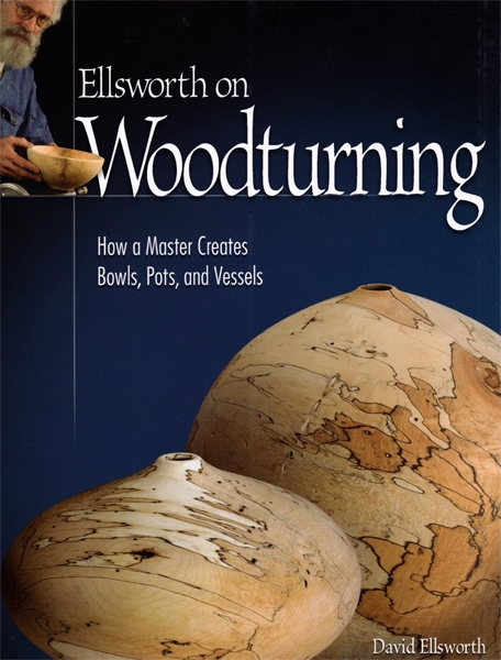 Ellsworth on Woodturning - David Ellsworth