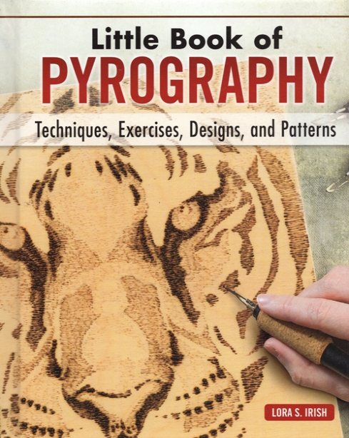 Little Book of Pyrography - Lora S. Irish