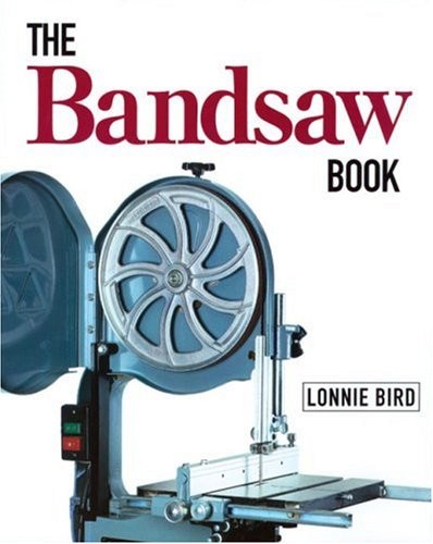 The Bandsaw Book - Lonnie Bird