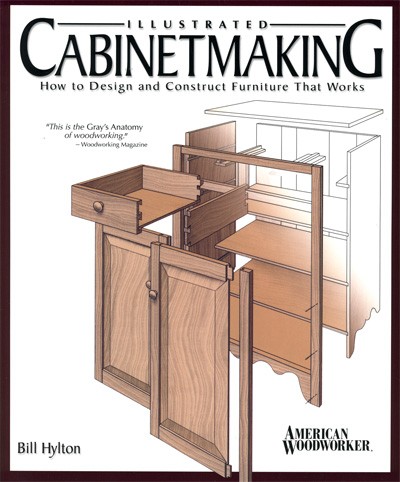 Illustrated Cabinetmaking - Bill Hylton