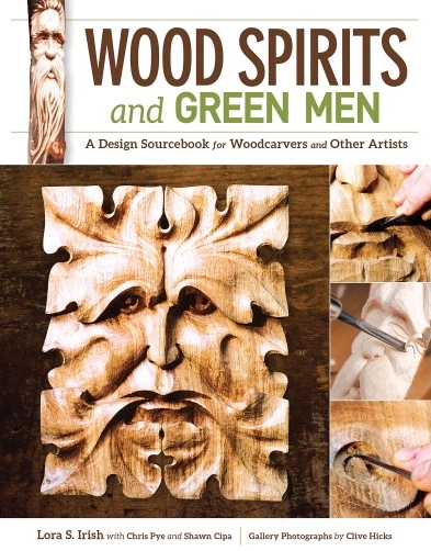 Wood Spirits and Green Men - Lora S. Irish