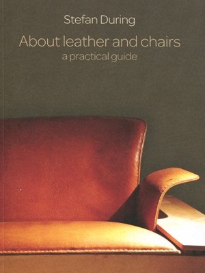 About Leather and Chairs - Stefan During
