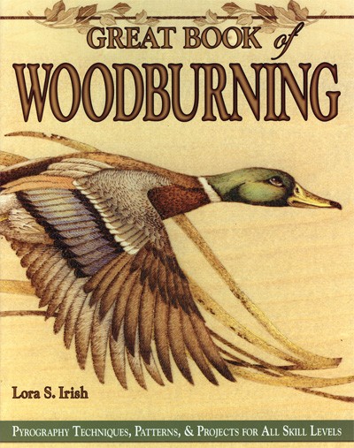 Great Book of Woodburning - Lora S. Irish